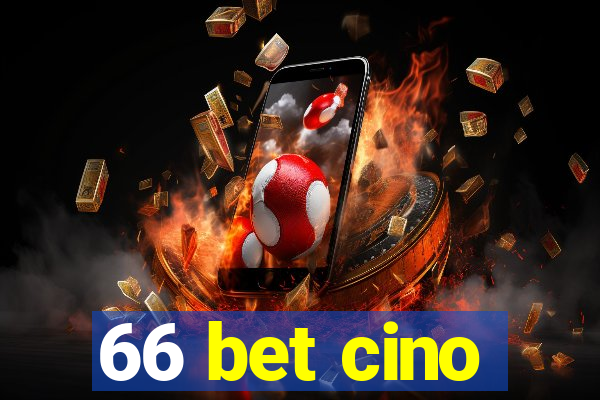 66 bet cino